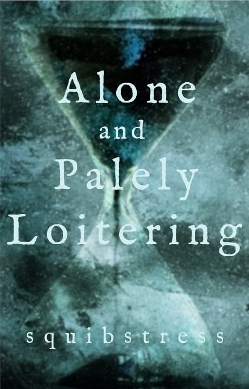 Grainy fantasy image of an hourglass. Title: Alone and Palely Loitering, by Squibstress